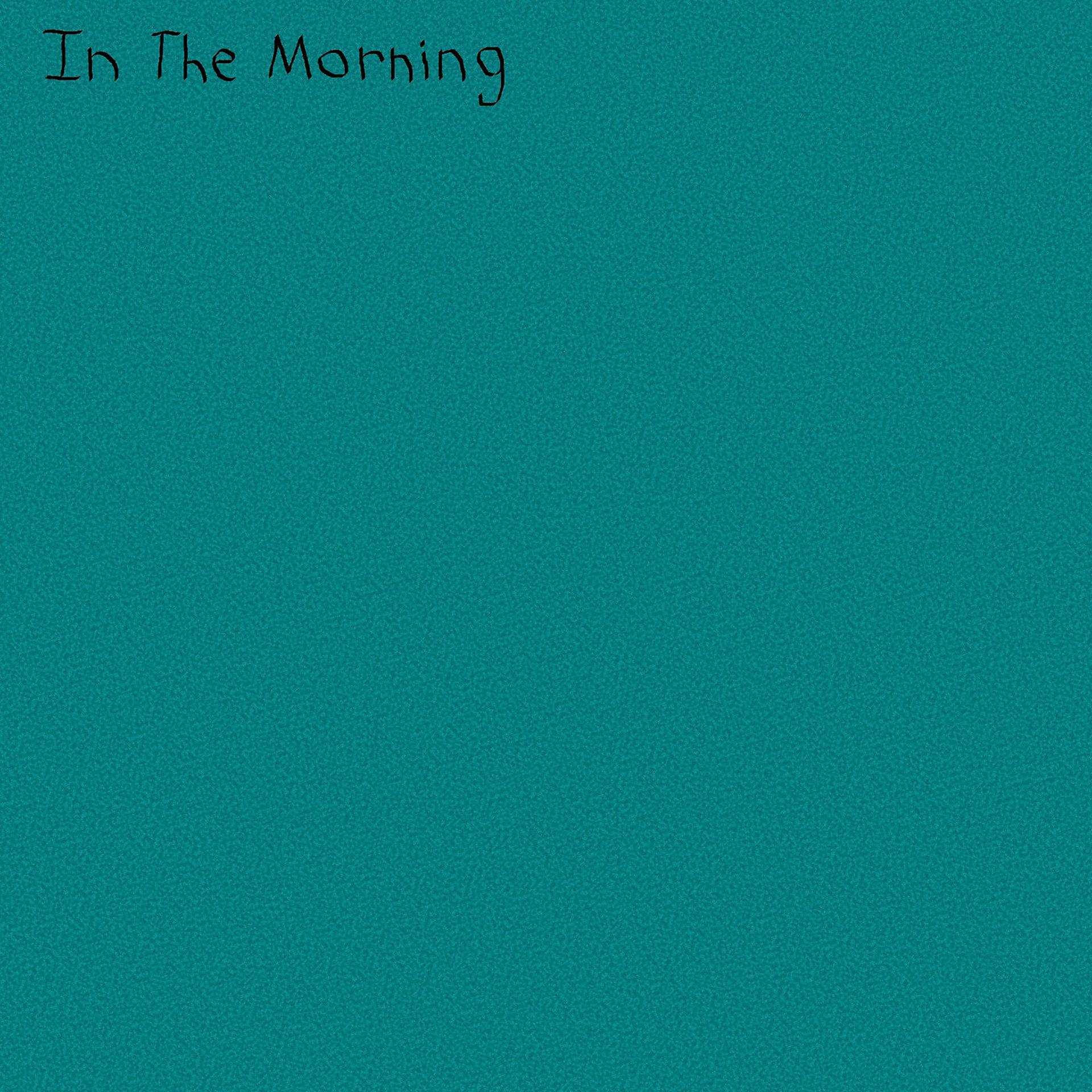 Постер альбома In the Morning