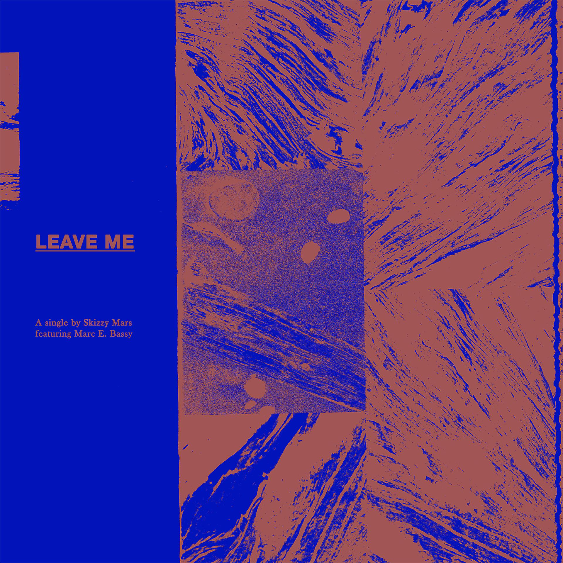 Постер альбома Leave Me (feat. Marc E. Bassy)