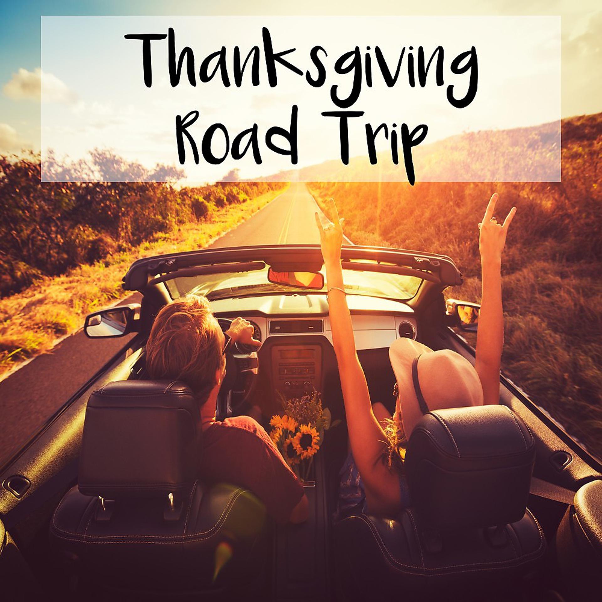 Постер альбома Thanksgiving Road Trip