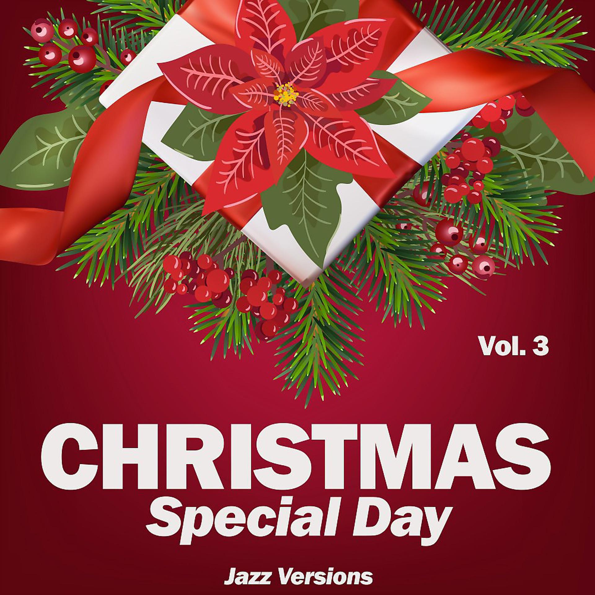 Постер альбома Christmas Special Day, Vol. 3 (Jazz Versions)