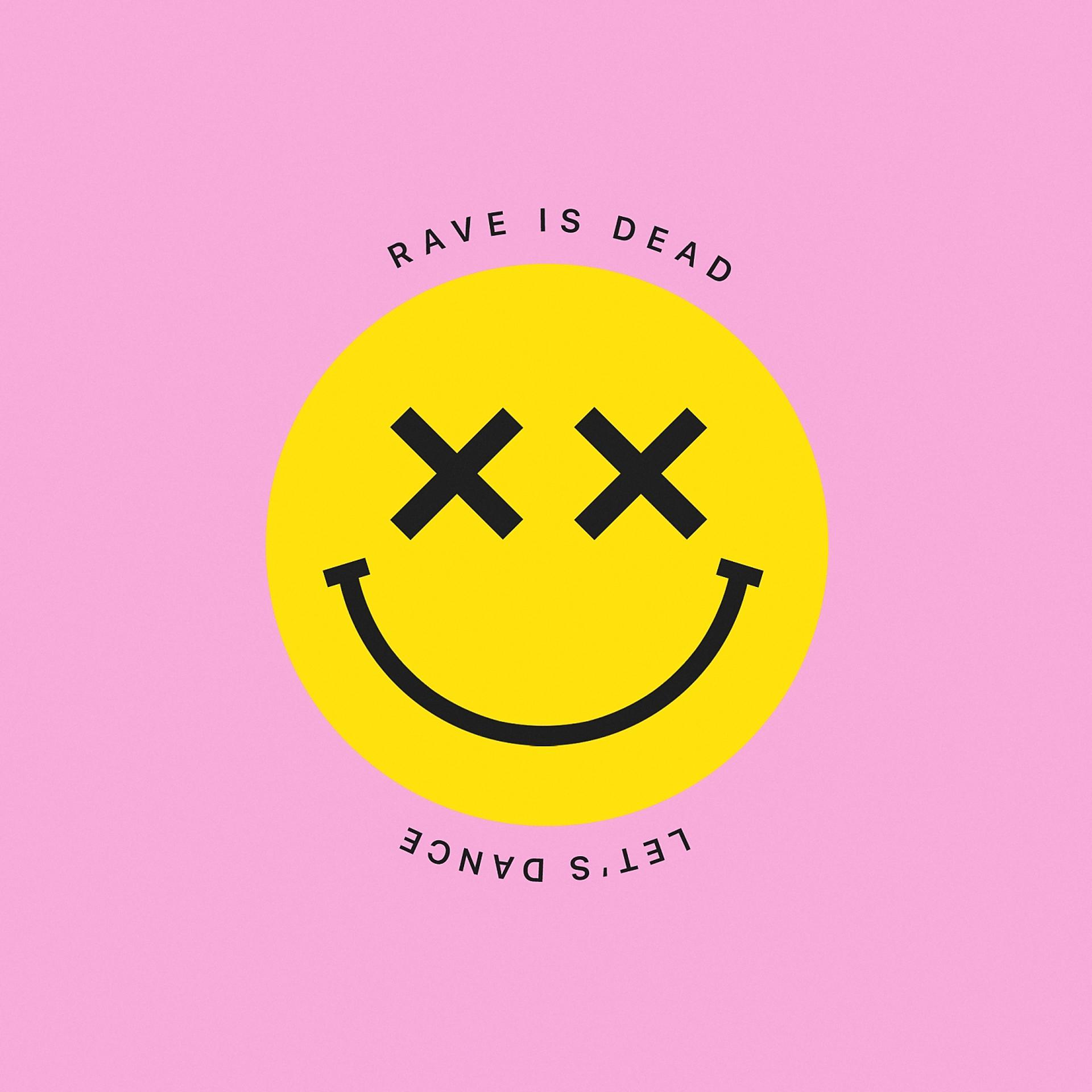 Постер альбома RAVE IS DEAD LET'S DANCE