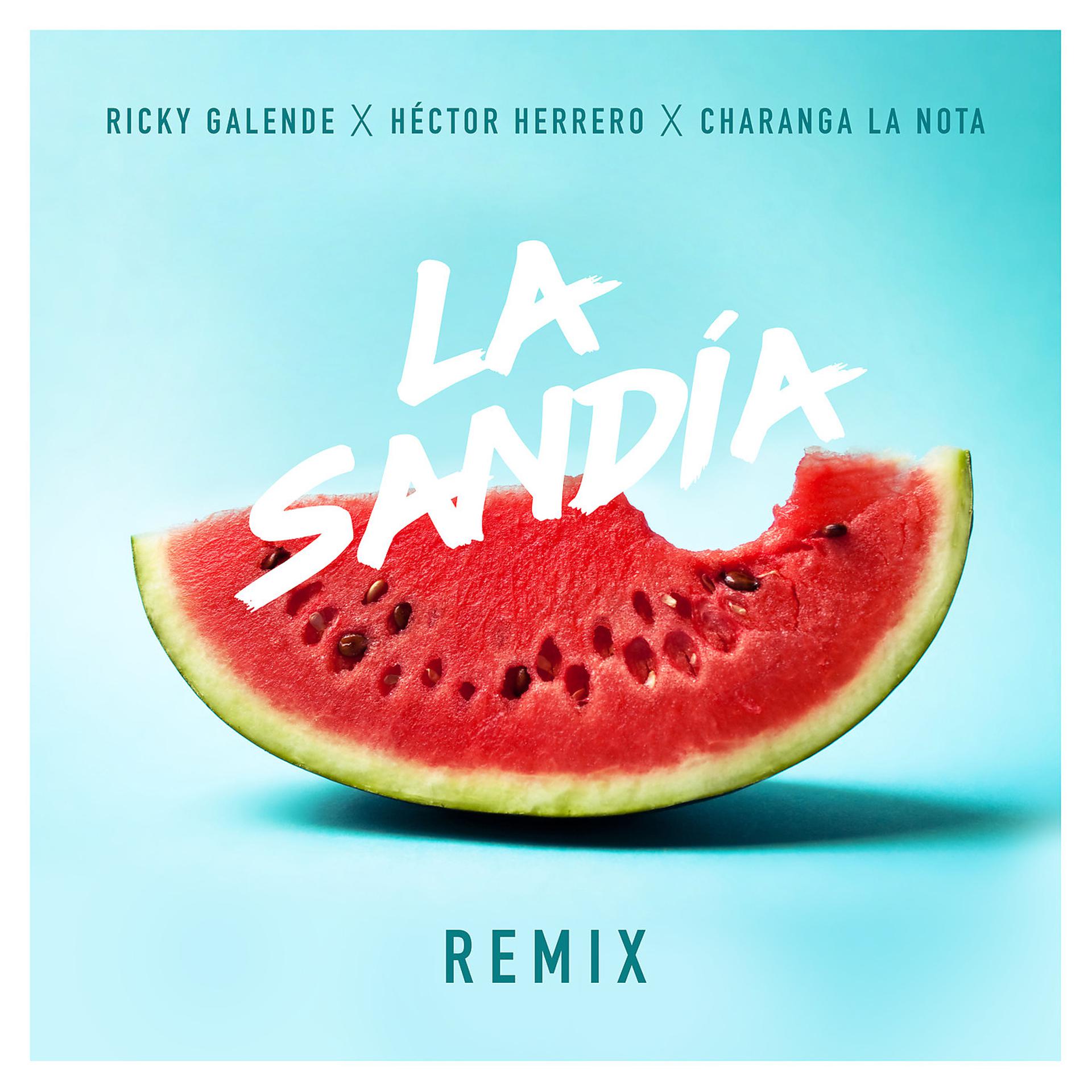 Постер альбома La Sandía ( Remix )