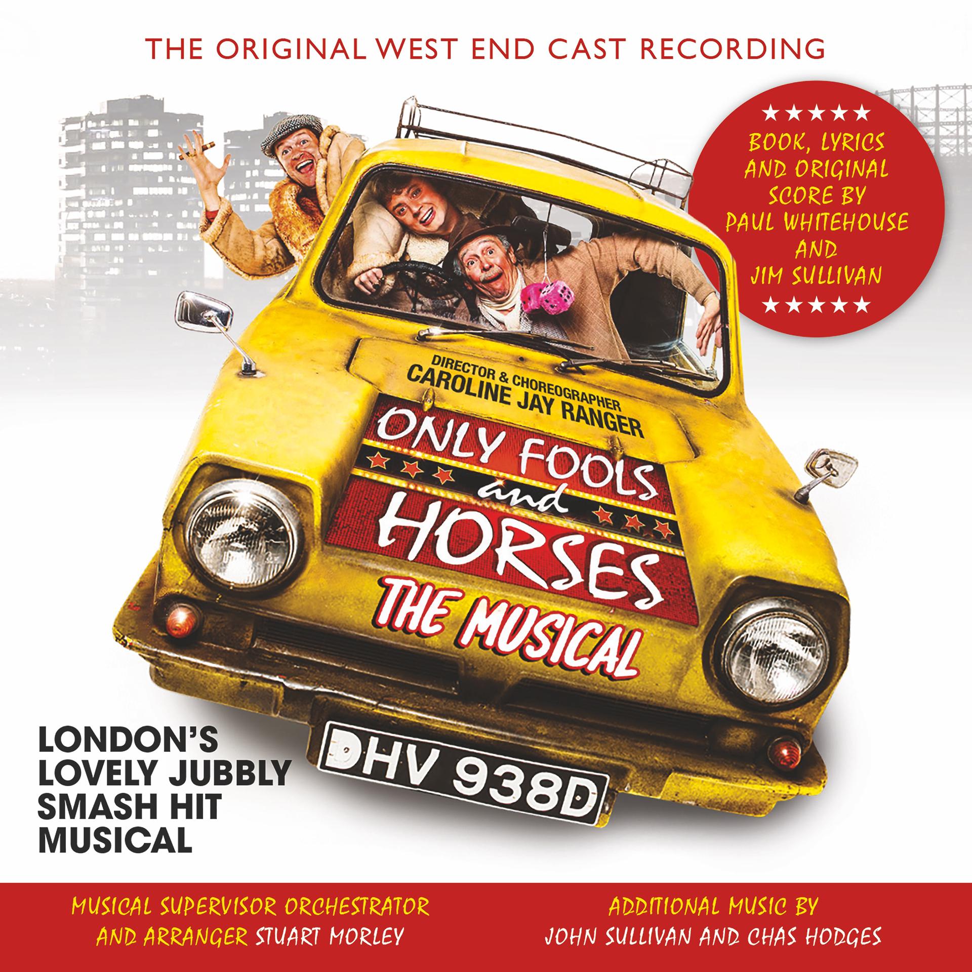 Постер альбома Only Fools and Horses: The Musical (Original West End Cast Recording)