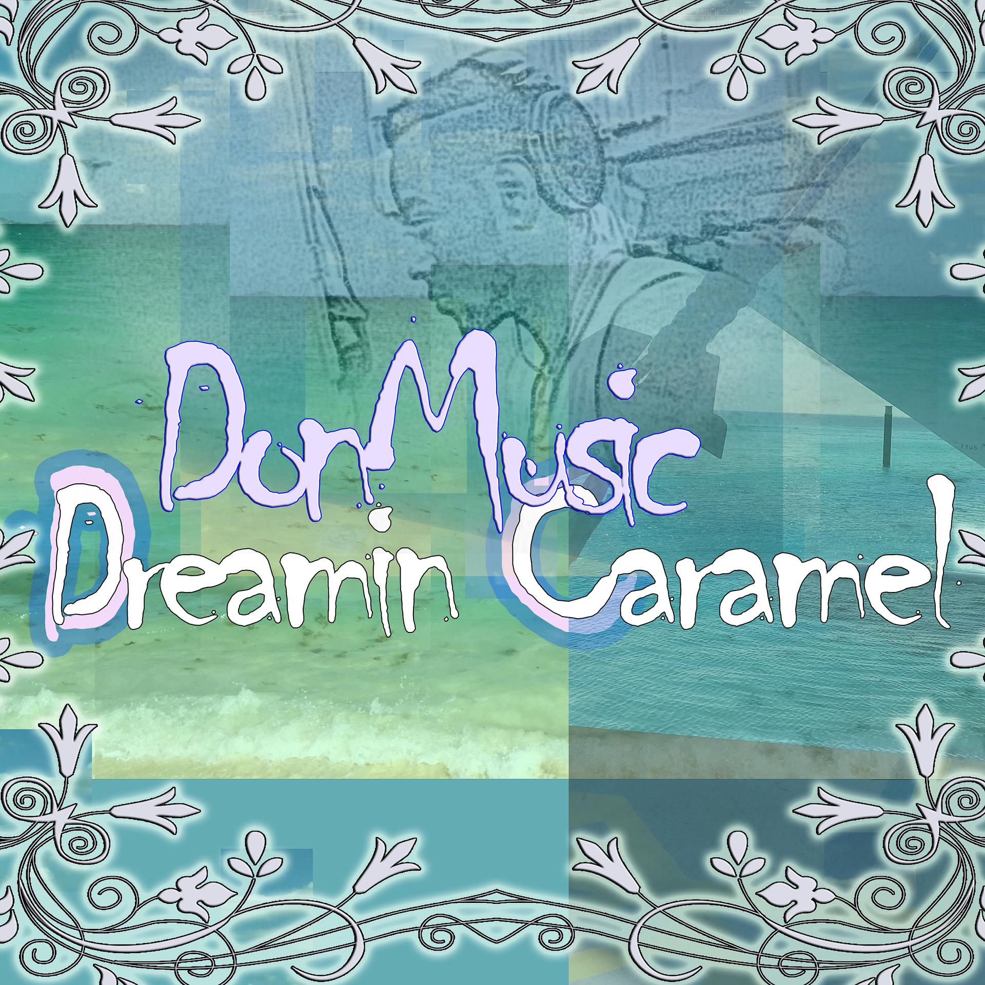 Постер альбома Dreamin Caramel