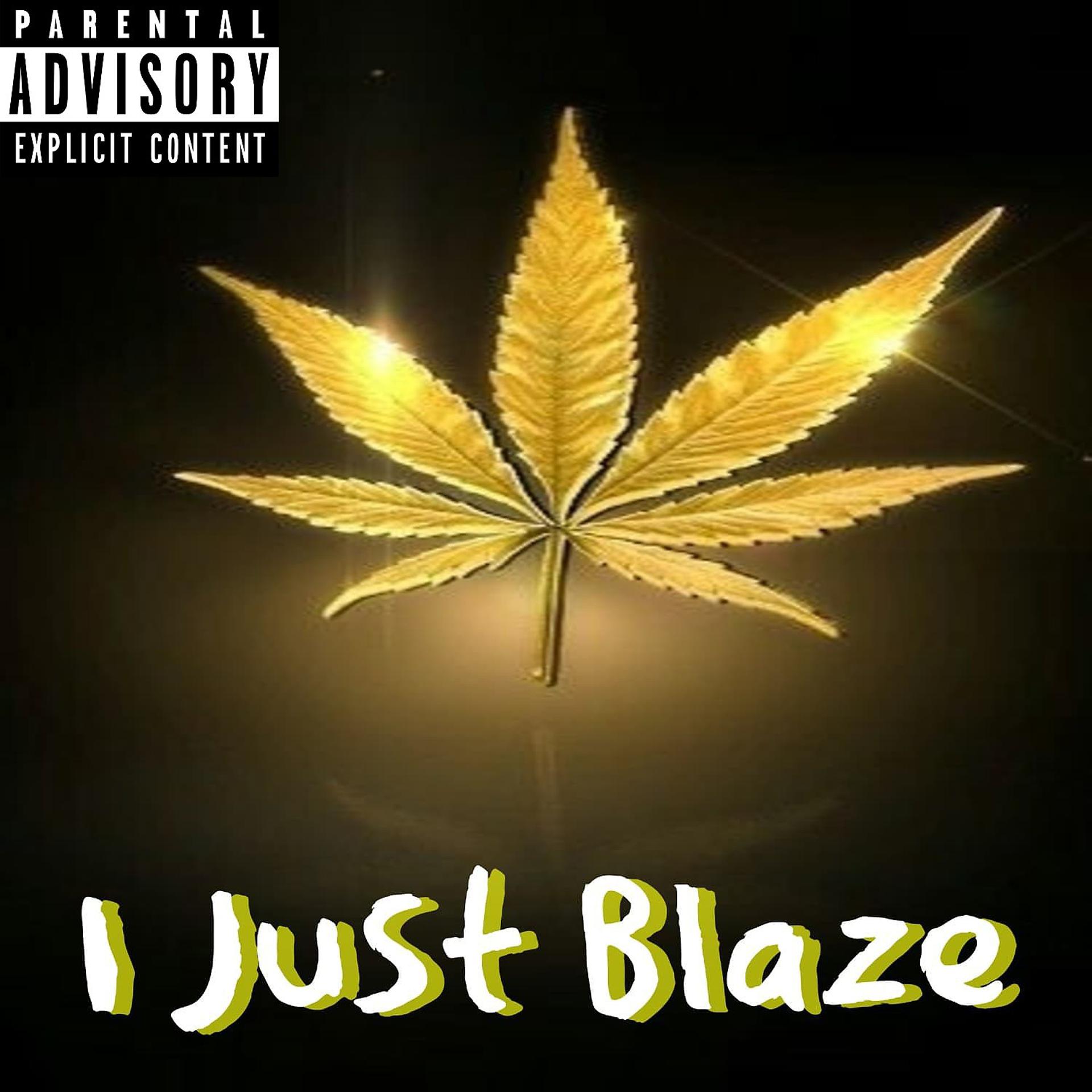 Постер альбома I Just Blaze (feat. Jazzy Fade)