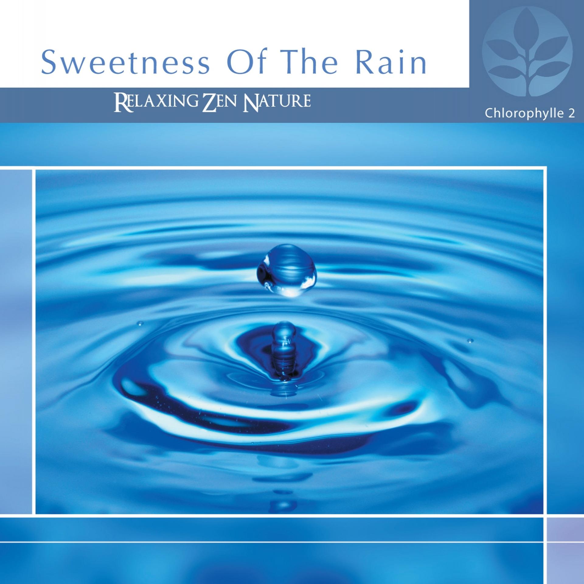 Постер альбома Chlorophylle II Sweetness of the Rain