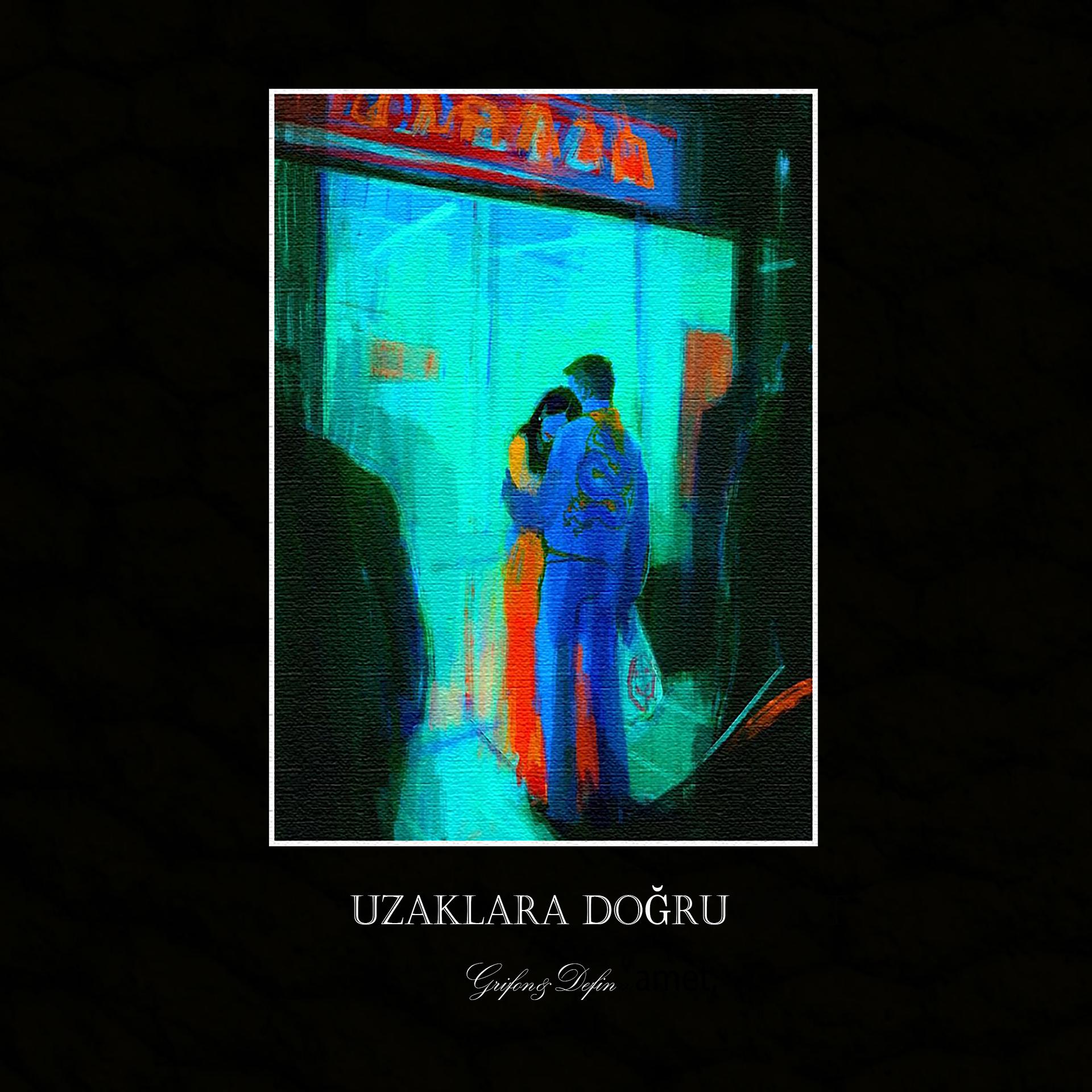 Постер альбома Uzaklara Doğru